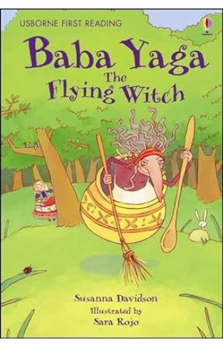 Usborne First Reading Baba Yaga The Flying Witch